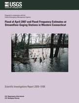 Flood of April 2007 and Flood-Frequency Estimates at Streamflow-Gaging Stations in Western Connecticut