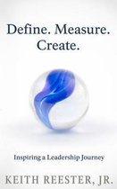 Define. Measure. Create.