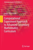 Mathematics Education in the Digital Era 3 - Computational Experiment Approach to Advanced Secondary Mathematics Curriculum