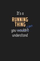 It's a Running Thing You Can Understand