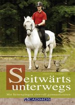 Ausbildung von Pferd und Reiter - Seitwärts unterwegs