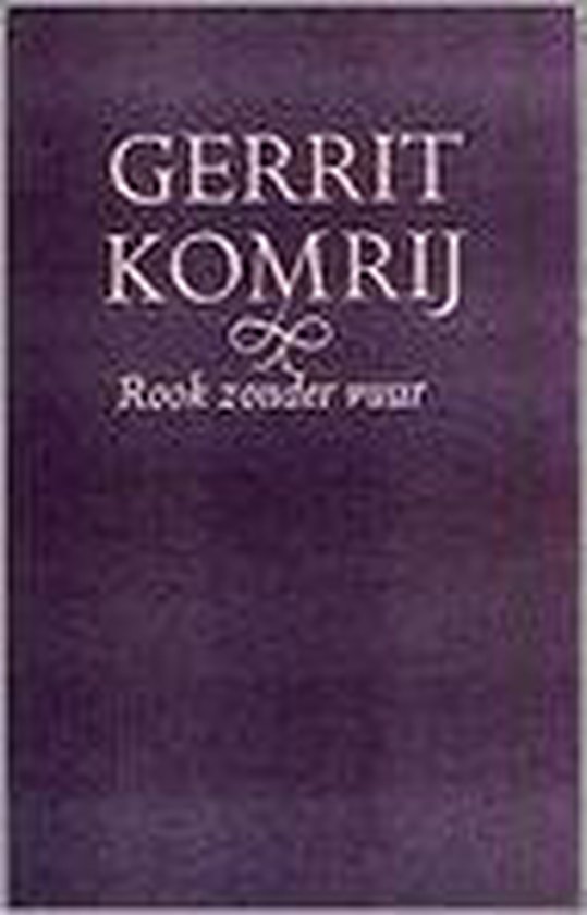 Gerrit Rooks Rook zonder vuur, G. Komrij | 9789075618099 | Boeken | bol