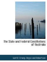 The State and Federal Constitutions of Australia