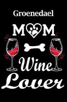 Groenedael Mom Wine Lover