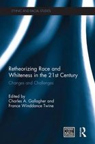 Ethnic and Racial Studies- Retheorizing Race and Whiteness in the 21st Century