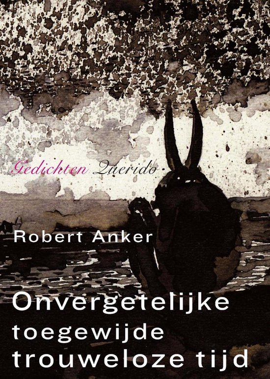 Onvergetelijke toegewijde trouweloze tijd - cover