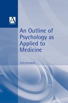 Outline of Psychology as Applied to Medicine