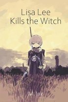 Lisa Lee Kills the Witch