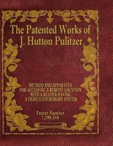 The Patented Works of J. Hutton Pulitzer - Patent Number 7,398,548