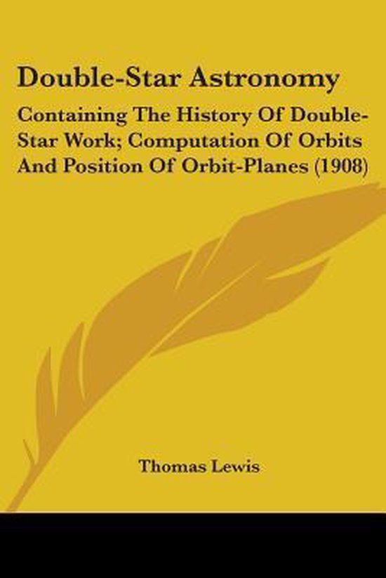 DOUBLE-STAR ASTRONOMY: CONTAINING THE HI - cover