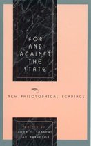 Studies in Social, Political, and Legal Philosophy- For and Against the State