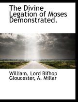 The Divine Legation of Moses Demonstrated.