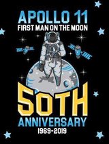 Apollo 11 First Man On The Moon 50th Anniversary 1969-2019