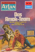 Atlan classics 110 - Atlan 110: Das Amok-Team