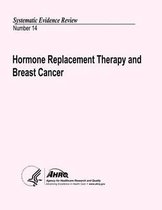 Hormone Replacement Therapy and Breast Cancer