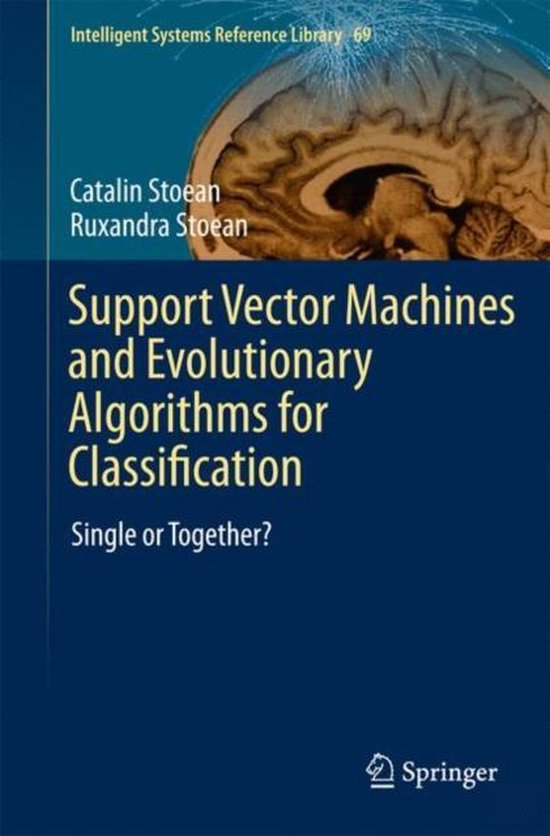 Support Vector Machines and Evolutionary Algorithms for Classification ...