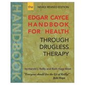 The Edgar Cayce Handbook For Health Through Drugless Therapy