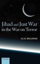Jihad And Just War In The War On Terror