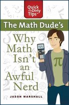 Quick & Dirty Tips - Why Math Isn't an Awful Nerd