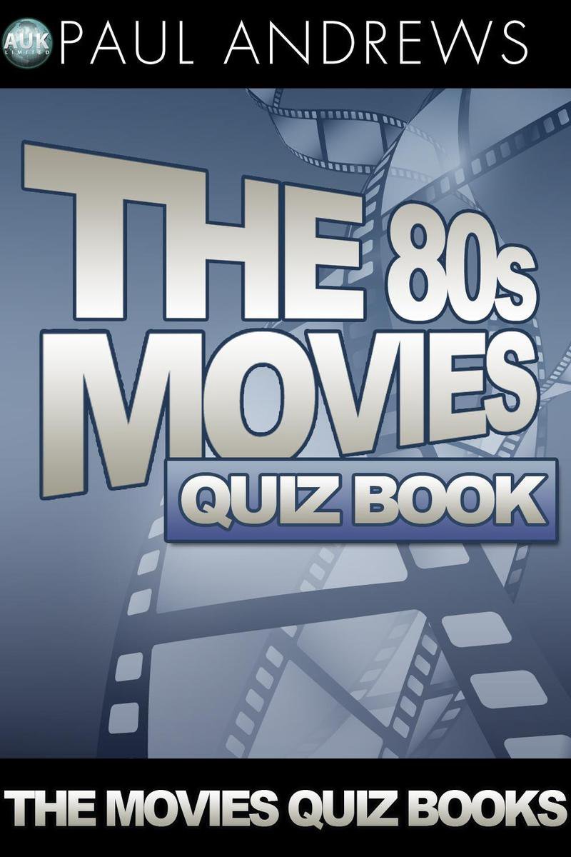 The 80S Movies Quiz Book