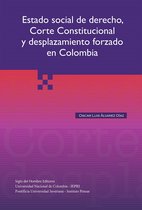 Filosofía Política y del Derecho - Estado social del derecho, Corte Constitucional y desplazamiento forzado en Colombia