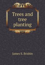 Trees and Tree Planting