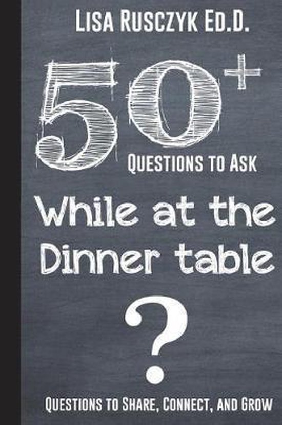 50+ Questions to Ask While at the Dinner Table, 50 Things To Know 9781521324356 Boeken