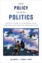 How Policy Shapes Politics