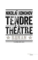 Romans - Tendre théâtre