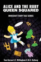 Alice and the Ruby Queen Squared
