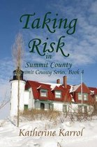 Summit County- Taking Risk in Summit County