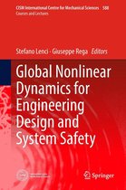CISM International Centre for Mechanical Sciences 588 - Global Nonlinear Dynamics for Engineering Design and System Safety