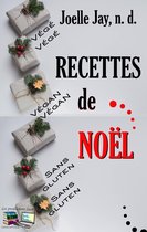 Les recettes de Joelle Jay 1 - RECETTES de NOËL