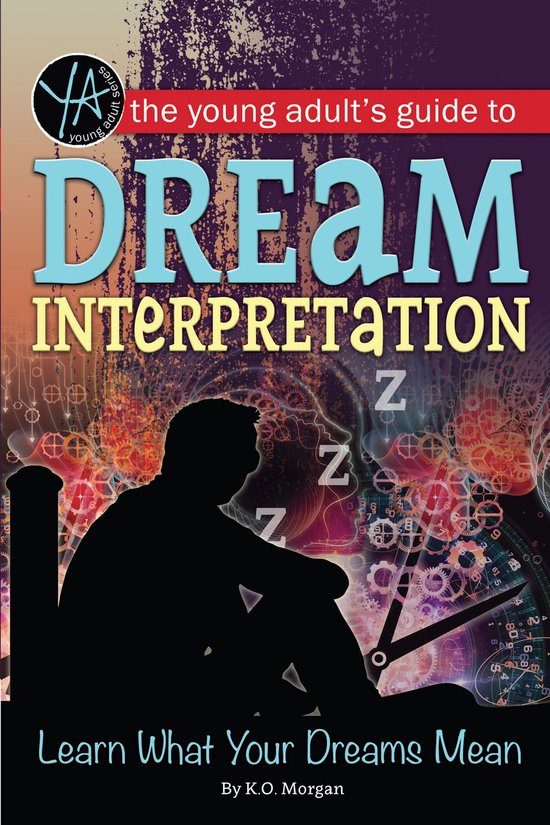 The Young Adult's Guide to Dream Interpretation: Learn What  ... - cover