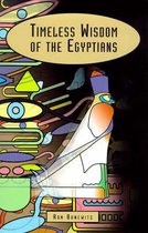 Timeless Wisdom of the Egyptians
