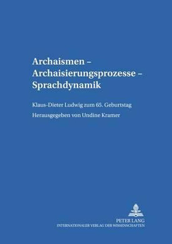 Archaismen - Archaisierungsprozesse - Sprachdynamik - cover