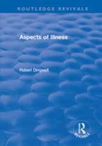 Routledge Revivals - Aspects of Illness