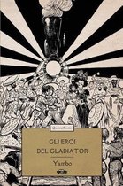 Gli Eroi del Gladiator