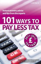 101 Ways to Pay Less Tax: Tax Saving Advice and Tips, from the Experts