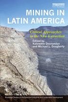 Routledge Studies of the Extractive Industries and Sustainable Development - Mining in Latin America