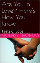 Are You In Love? Here’s How You Know