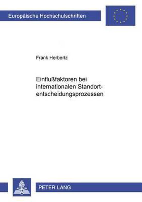Einflußfaktoren bei internationalen Standortentscheidungspr ... - cover