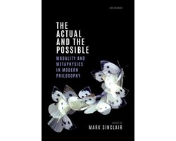 Mind Association Occasional Series - The Actual and the Possible