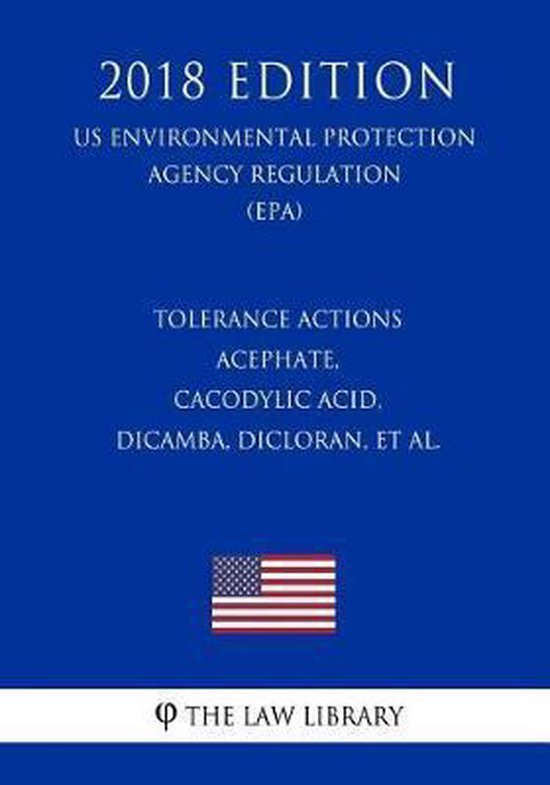Tolerance Actions - Acephate, Cacodylic Acid, Dicamba, Diclo ... - cover