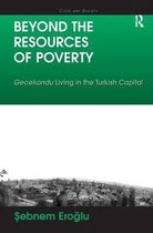 Beyond the Resources of Poverty