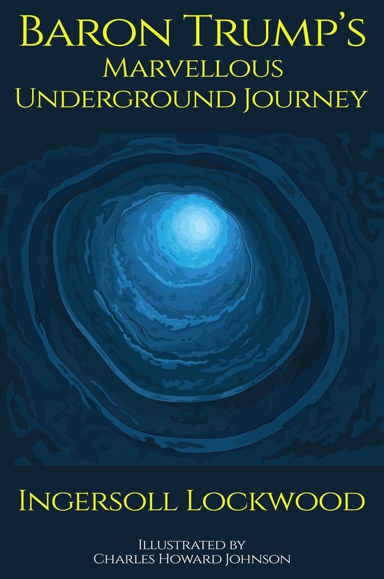 Baron Trump's Marvellous Underground Journey - cover