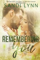 Remember- Remembering You