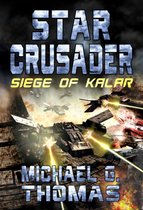 Star Crusader 6 - Star Crusader: Siege of Kalar