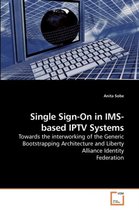 Single Sign-On in IMS-based IPTV Systems