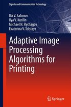 Signals and Communication Technology - Adaptive Image Processing Algorithms for Printing